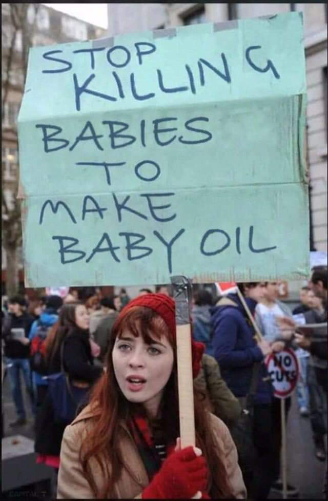 STOP KILLING BABIES TO MAKE BABY OIL