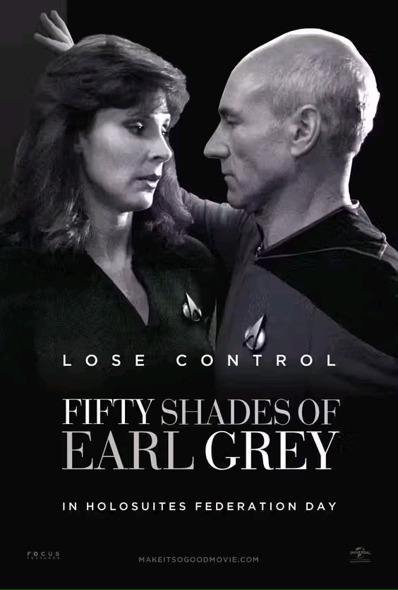 LOSE CONTROL FIFTY SHADES OF EARL GREY IN HOLOSUITES FEDERATION DAY MAKEITSOGOODMOVIE.COM