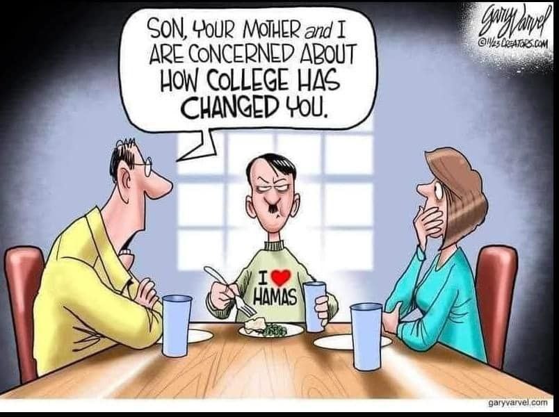 SON, YOUR MOTHER and I ARE CONCERNED ABOUT HOW COLLEGE HAS CHANGED YOU. HAMAS gay corel &copy;ll43 CesATOR5.CoM garyvarvel.com
